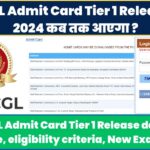 SSC CGL Admit Card Tier 1 Release date 2024